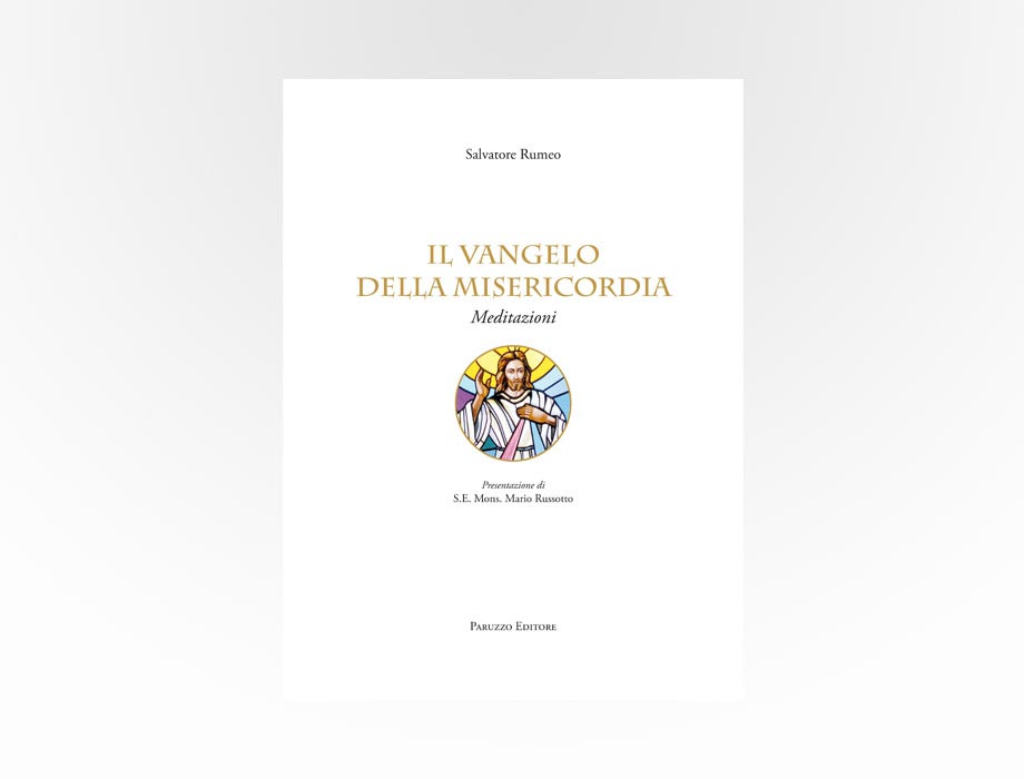 Salvatore Tirrito | Salvatore Rumeo, Il Vangelo della Misericordia