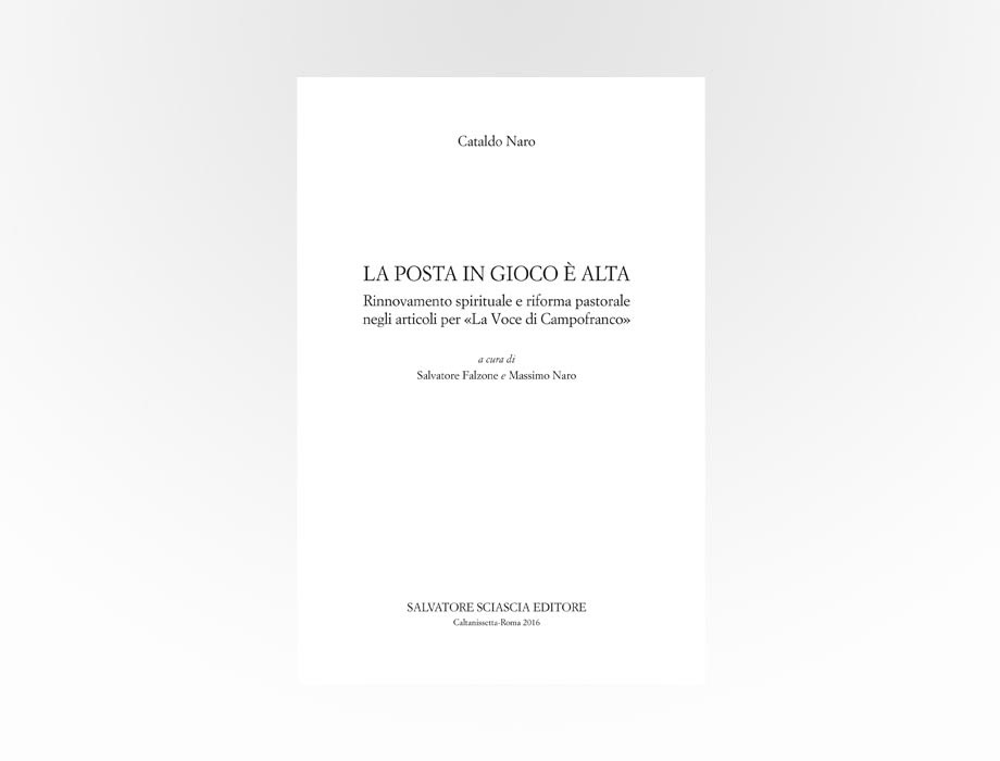 Salvatore Tirrito | Cataldo Naro, La posta in gioco è alta