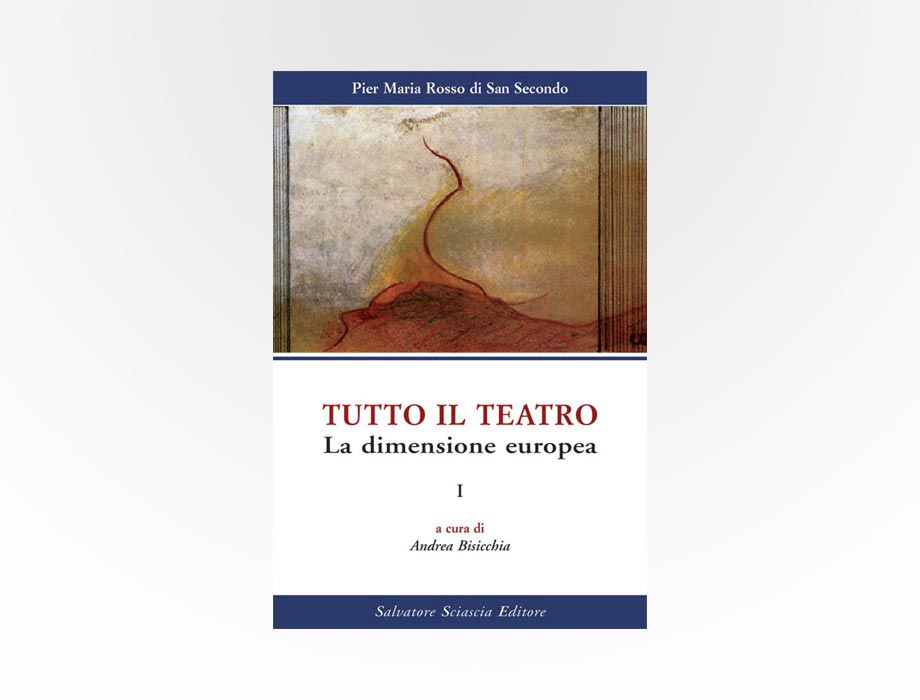 Salvatore Tirrito | Rosso di San Secondo, Tutto il teatro